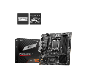 MSI | PRO B650M-P | Processor family AMD | Processor socket AM5 | DDR5 | Memory slots 4 | Supported hard disk drive interfaces 	SATA, M.2 | Number of SATA connectors 4 | Chipset AMD B650 | mATX